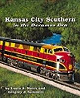 Withers Kansas City Southern The Deramus Eras Model Railroading Historical Book #73 Withers Kansas City Southern The Deramus Eras Model Railroading Historical Book #73