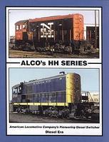 Withers Alco's HH Series Switchers Model Railroading Historical Book #97 Withers Alco's HH Series Switchers Model Railroading Historical Book #97