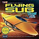 Voyage/Bottom/Sea Flying Sub Voyage/Bottom/Sea Flying Sub