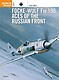 Focke Wulf Fw 190 Aces of the Russian Front Focke Wulf Fw 190 Aces of the Russian Front