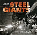 Steel Giants Historic Images from the Calumet Regional Archives Model Railroading Book #124