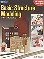 Basic Structure Modeling for Model Railroaders Model Railroad Book #12258