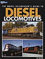 Model Railroaders Guide to Diesel Locos Model Railroad Book #12437