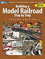 Building A Model RR Step By Step 2nd Edition Model Railroad Book #12467
