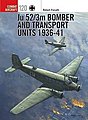 Combat Aircraft- Ju52/3 Bomber & Transport Units 1936-41