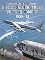 B-52 Stratfortress Units in Combat 1955-73 Military History Book #com43