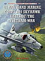 US Navy & Marine Corp A-4 Skyhawk Units of the Vietnam War Military History Model #com69