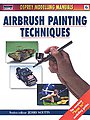 Airbrush Painting Techniques Modelling Manual #man6