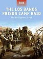 The Los Banos Prison Camp Raid Philippines 1945 Military History Book #r14