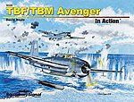 TBF/TBM Avenger In Action Authentic Scale Model Airplane Book #10225