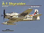 A-1 SKYRAIDER in Action