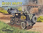 M151 Mutt In Action Authentic Scale Tank Vehicle Book #12051