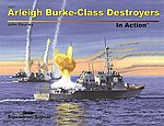 Arleigh Burke Class Destroyer Authentic Scale Model Ship Book #14031