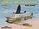 Spitfire Merlin Variant Walk Around Authentic Scale Model Airplane Book #25056