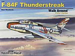 F-84F Thunderstreak Color Walk Around Authentic Scale Model Airplane Book #5559