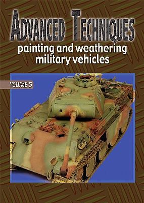 Auriga Advanced Techniques 5 - Painting & Weathering Military Vehicles How To Model Book #at5
