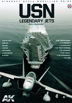 AK USN Legendary Jets Aircraft Scale Modeling Guide Book