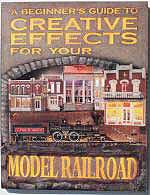 A-Line A Beginners Guide to Creative Effects for your Model Railroad Softcover, 200 Pages