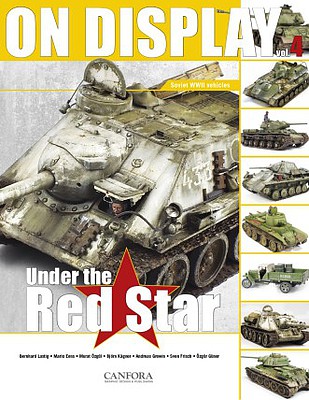 Canfora On Display Vol.4- Under the Red Star Soviet WWII Vehicles