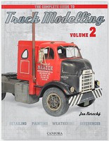 Canfora The Complete Guide to Truck Modelling Vol.2- Detailing, Painting, Weathering, References