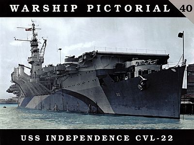 Classic-Warships Warship Pictorial- USS Independence CVL22 Military History Book #40