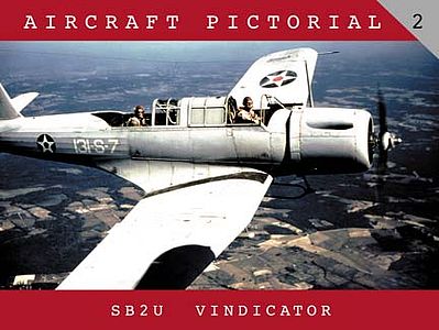 Classic-Warships Aircraft Pictorial- SB2U Vindicator Military History Book #ap2