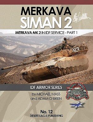 Desert IDF Armor- Merkava Siman Mk2 in IDF Service Part 1 Military History Book #12
