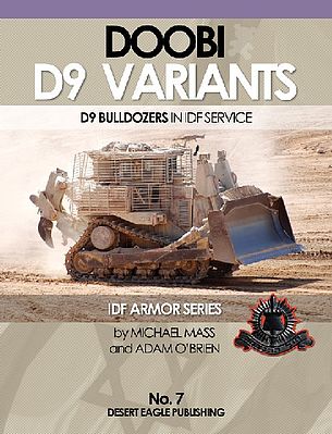 Desert IDF Armor- D9 Doobi Bulldozers in IDF Service Military History Book #7