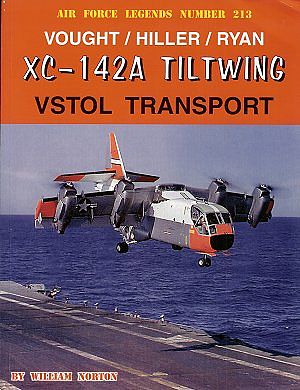 GinterBooks Air Force Legends Vought/Hiller/Ryan XC142A Tiltwing VSTOL Military History Book #213