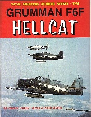 GinterBooks Naval Fighters- Grumman F6F Hellcat Military History Book #92