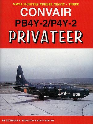 GinterBooks Navel Fighters- Convair PB4Y2/P4Y2 Privateer Military History Book #93