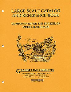 Grandt Grandt Line Large Scale Catalog And Reference Book O, S, and 1/2 Scale #9994