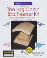 Hobby-Express Log Cabin Bird Feeder Kit Wooden Bird House Kit #60009