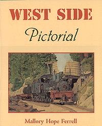 Heimburger West Side Pictorial by Mallory Hope Ferrell Model Railroading Book #103