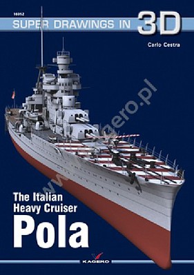Kagero Super Drawings 3D- Italian Heavy Cruiser Pola