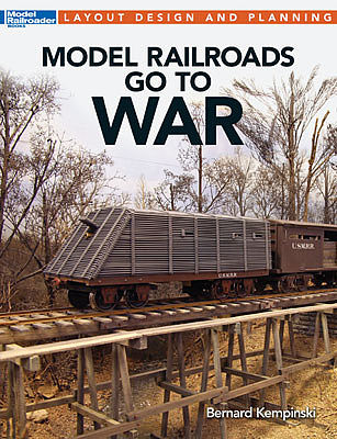 Kalmbach-Publishing Model Railroads Go To War