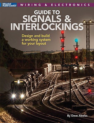 Kalmbach-Publishing Guide to Signals & Interl
