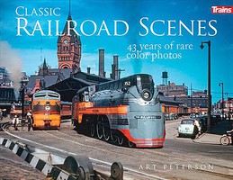 Kalmbach-Publishing Classic Railroad Scenes Softcover, 224 Pages