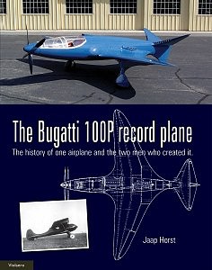 Lanasta The Bugatti 100P Record Plane - Complete History