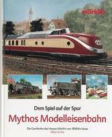 Marklin Myth Model Railroad (German text only) Model Railroading Historical Book #7458