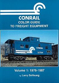 Morning-Sun Conrail Color Guide to Freight Equipment Volume 1 1976-1987 Model Railroading Book #1042