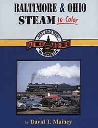 Morning-Sun Baltimore and Ohio Steam in Color Model Railroading Book #1050