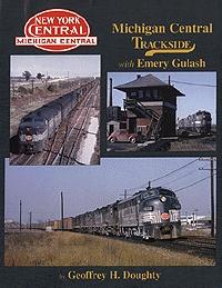 Morning-Sun Michigan Central Trackside with Emery Gulash Model Railroading Book #1055