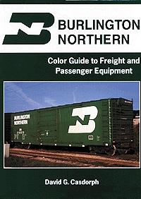 Morning-Sun Burlington Northern Color Guide to Freight & Passenger Model Railroading Book #1068