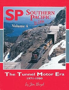 Morning-Sun Southern Pacific in Color Volume 4 The Tunnel Motor Era Model Railroading Book #1109
