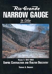 Morning-Sun Rio Grande Narrow Gauge in Color Volume 1 1947-1959 Model Railroading Book #1153
