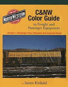 Morning-Sun C&NW Color Guide to Freight and Passenger Equipment Volume 1 Model Railroading Book #1315