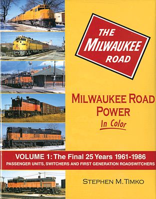 Morning-Sun Milwaukee Road Power In Color Volume 1 Final 25 Years 1961-86 Model Railroading Book #1498