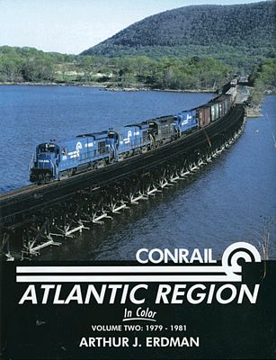 Morning-Sun Conrail Atlantic Region In Color Volume 2 1979-1981 Model Railroading Book #1501