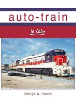 Morning-Sun Auto-Train In Color Hardcover, 128 Pages